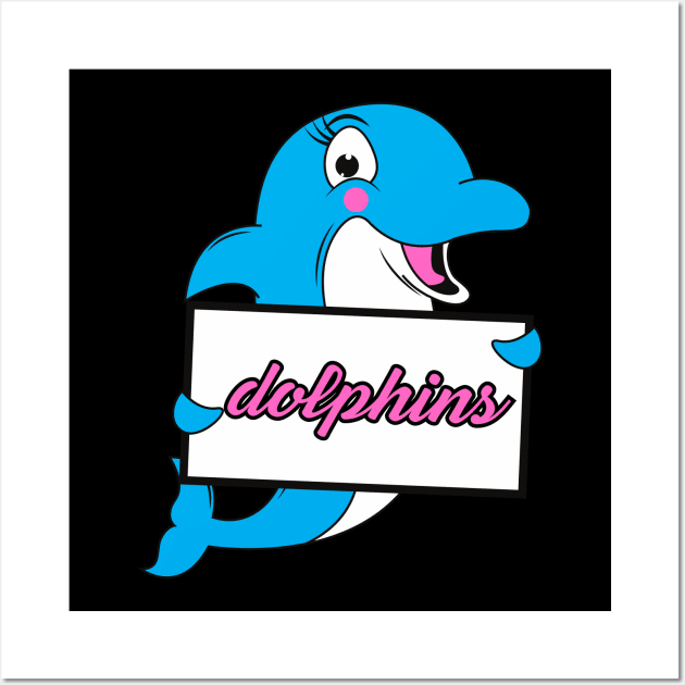 My name is dolphins Wall Art by Rahmat kurnia